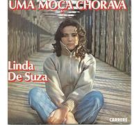 Linda de Suza - Uma Moça Chorava / La Fille qui pleurait