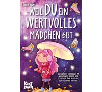Linda Finke Weil Du ein wertvolles Mädchen bist: Ein magisches Kinderbuc (Poche)