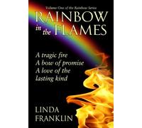 Linda Franklin, Rainbow in the Flames
