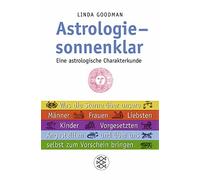 Linda Goodman R Astrologie - sonnenklar: Eine astrologische Charakterkun (Poche)