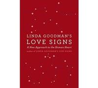 Linda Goodman's Love Signs Linda Goodman (Auteur)