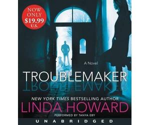 Linda Howard Troublemaker [Unabridged CD] (CD)