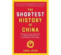 Linda Jaivin The Shortest History of China (Poche) Shortest History Series