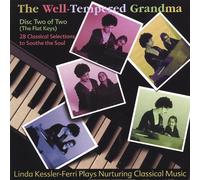 Linda Kessler-Ferri - Well-Tempered Grandma: Disk 2 of 2: The Flat Keys