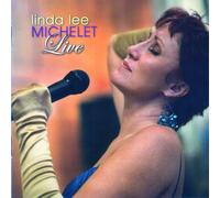 Linda Lee Michelet Live