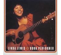 Linda Lewis - Born Performer [Import]