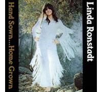 Linda Ronstadt - Hand Sown...Home Grown By Linda Ronstadt (2004-01-05)