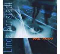 Linda Ronstadt - We Ran By Linda Ronstadt (1999-12-23)