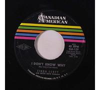LINDA SCOTT 45 RPM IT'S ALL BECAUSE / I DON'T KNOW WHY