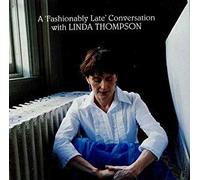 Linda Thompson - A "Fashionably Late" Conversation with Linda Thompson (CD)