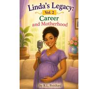Linda's Legacy Vol. 2: Motherhood & Career