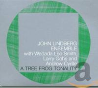 Lindberg, John Ensemble - Tree Frog Tonality