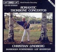 Lindberg - Romantic Trombone Concertos
