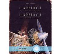Lindbergh. Kinderbuch Deutsch-Französisch mit MP3-Hörbuch zum Herunterladen: Die abenteuerliche Geschichte einer fliegenden Maus