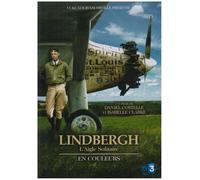 Lindbergh, L'aigle Solitaire (En Couleurs)