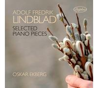 Lindblad, Adolf Fredrik : Pièces de Piano Sélectionnées