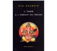 L'Inde à l'assaut du monde - Eve Charrin - Grasset - broché - Essai