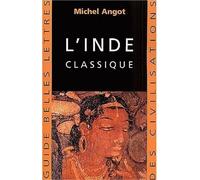 L'Inde classique - Michel Angot - Belles Lettres - broché - Etude