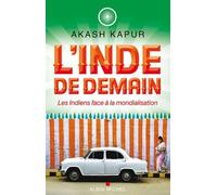 L'Inde de demain: Les Indiens face à la mondialisation