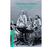 L'Inde des Lumières - Fourcade, Marie Discours, histoire, savoirs (XVIIème-XIXème siècle) - Tiziana Leucci - Ecole Des Hautes Etudes En Sciences Sociales - broché - Essai