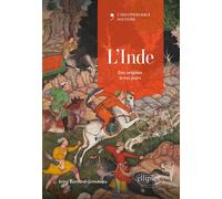 L'Inde Des origines à nos jours - Anne Bernard-Grouteau - Ellipses - broché - Essai