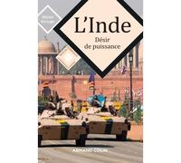 L'Inde - Désir de puissance - Olivier Da Lage - Armand Colin - broché - Essai