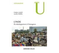 L'Inde - Du développement à l'émergence Approche géographique - Frédéric Landy - Armand Colin - broché - Etude