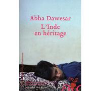 L'Inde en héritage - Abha Dawesar - Heloise Ormesson - broché - Roman