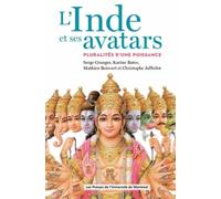 L'inde Et Ses Avatars - Pluralités D'une Puissance