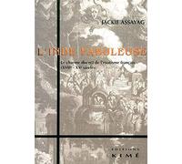 L'INDE FABULEUSE.: Le charme discret de l'exotisme français (XVIIe - XXe siècles)