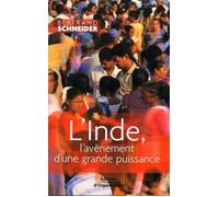 L'Inde, l'avènement d'une grande puissance - Bertrand Schneider - Organisation Eds D' - broché - Etude