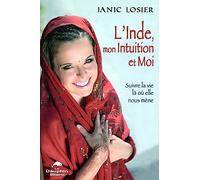 L'Inde, mon Intuition et Moi ! Suivre la vie là où elle nous mène
