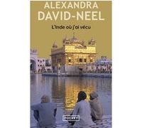L'inde où j'ai vécu Alexandra David-Néel (Auteur)