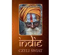 L'Inde ou le monde - Marek Pindral (Biografien auf Polnisch)