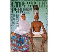 L'Inde sous la peau - Un aperçu du tatouage en Inde Stéphane Guillerme (Auteur)