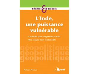 L'Inde, une puissance vulnérable: L'essentiel pour comprendre le sujet