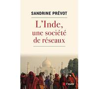 L'Inde, une société de réseaux: Solidarité, loyauté et violence