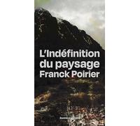 L'Indéfinition du paysage