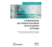 L'indemnisation des victimes d'accidents de la circulation en Europe