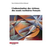 L'indemnisation Des Victimes Des Essais Nucléaires Français