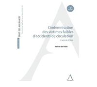 L'indemnisation des victimes faibles d'accidents de circulation L'article 29bis - Hélène De Rode - Anthemis - broché - Etude