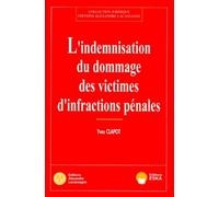 L'indemnisation du dommage des victimes d'infractions pénales