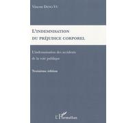 L'indemnisation Du Préjudice Corporel - L'indemnisation Des Accidents De La Voie Publique