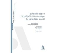 L'indemnisation du préjudice économique du travailleur salarié - Aline Charlier - Anthemis - broché - Etude