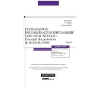L'indemnisation Par L'assurance De Responsabilité Civile Professionnelle - L'exemple Des Professions Du Droit Et Du Chiffre