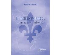 L'indépendance, comment y arriver ?