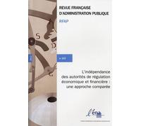 L'indépendance des autorités de régulation économique et financière Une approche comparee n°143 - Collectif - Documentation Francaise - broché - Revue