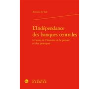 L'Indépendance des banques centrales - Adriano Do Vale - Classiques Garnier - relié - Essai