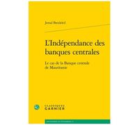 L'indépendance Des Banques Centrales - Le Cas De La Banque Centrale De Mauritanie