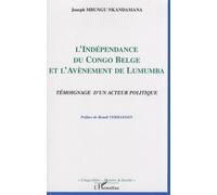 L'indépendance du Congo belge et l'avènement de Lumumba